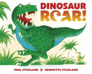 Dinosaur Roar! by Henrietta Stickland