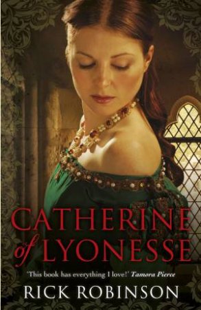 Catherine of Lyonesse by Rick Robinson