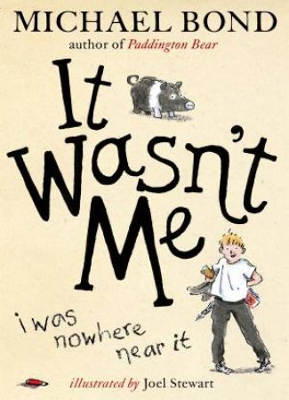 It Wasn't Me! by Michael Bond