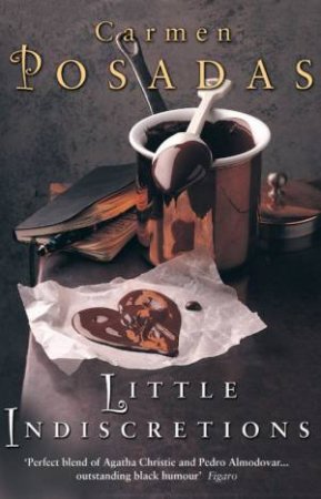 Little Indiscretions by Carmen Posadas