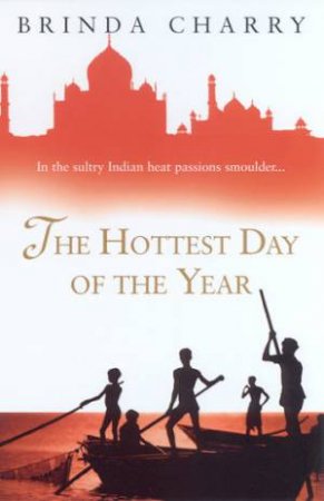 The Hottest Day Of The Year by Brinda Charry