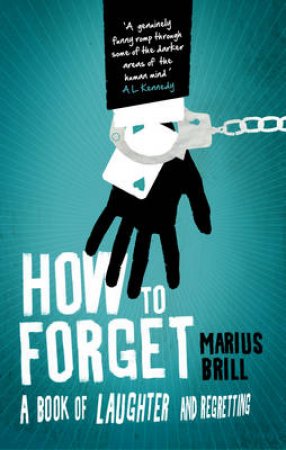 How to Forget by Marius Brill