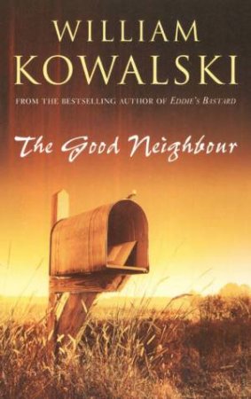 The Good Neighbour by William Kowalski