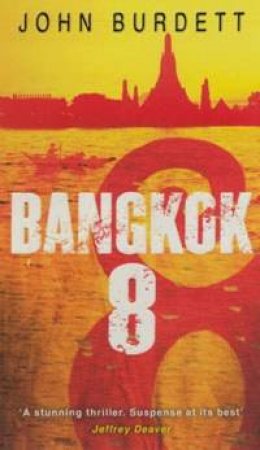 Bangkok Eight by John Burdett