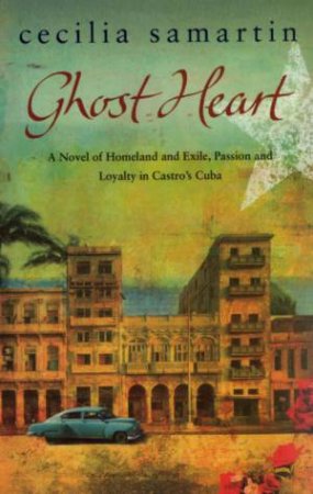 Ghost Heart by Cecilia Samartin