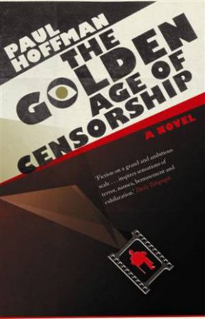 Golden Age Of Censorship by Paul Hoffman