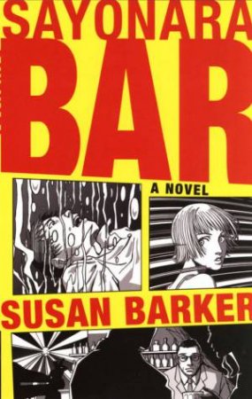 Sayonara Bar by Susan Barker