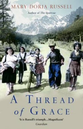 A Thread Of Grace by Mary Doria Russell