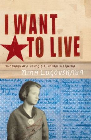 I Want To Live by Nina Lugovskaya