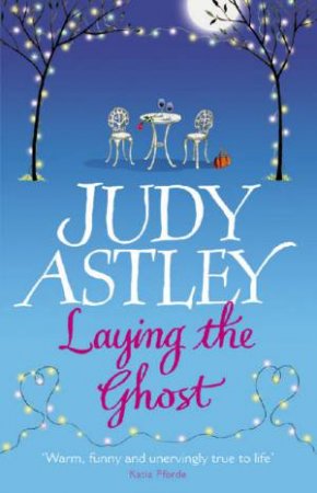 Laying The Ghost by Judy Astley