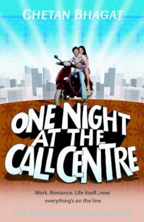 One Night At The Call Centre by Chetan Bhagat