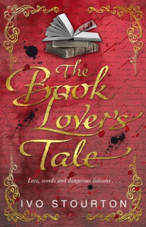 The Book Lover's Tale by Ivo Stourton