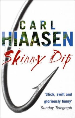 Skinny Dip (Limited Edition) by Carl Hiaasen