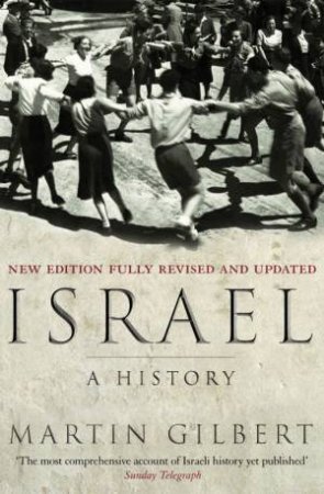 Israel: A History, 60th Anniversary Edition by Martin Gilbert