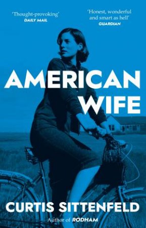 American Wife by Curtis Sittenfeld