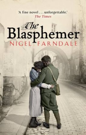 The Blasphemer by Nigel Farndale