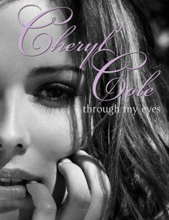 Through My Eyes by Cheryl Cole