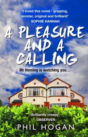 A Pleasure and a Calling by Phil Hogan