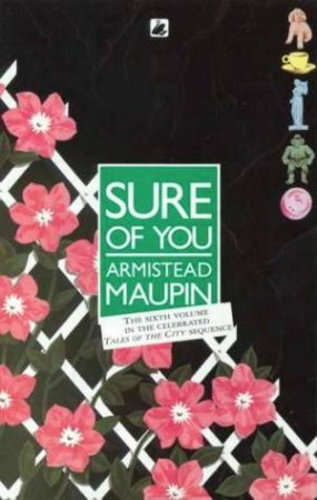 Sure Of You by Armistead Maupin