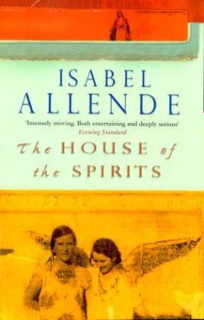 The House Of Spirits by Isabel Allende