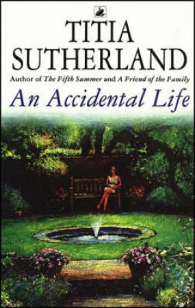 An Accidental Life by Titia Sutherland