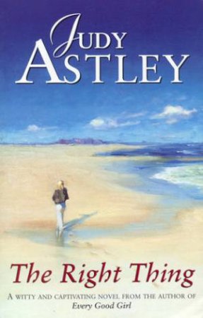 The Right Thing by Judy Astley