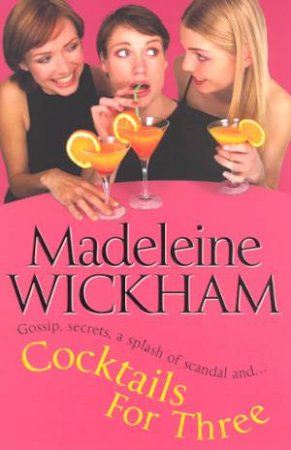 Cocktails For Three by Madeleine Wickham