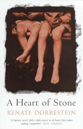 A Heart Of Stone by Renate Dorrestein