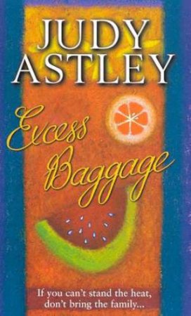 Excess Baggage by Judy Astley