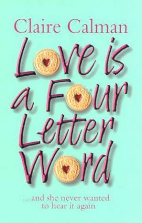 Love Is A Four Letter Word by Claire Calman