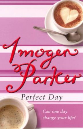 Perfect Day by Imogen Parker