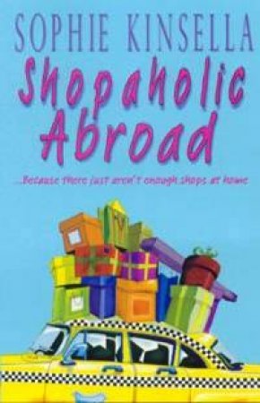 Shopaholic Abroad by Sophie Kinsella