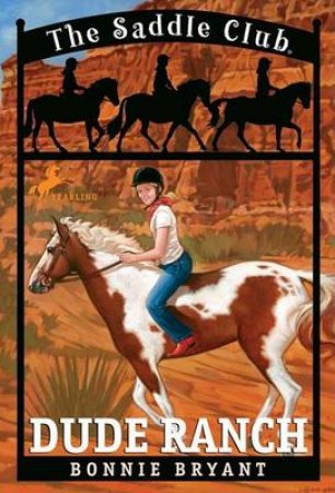 Dude Ranch by Bonnie Bryant