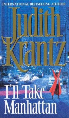 I'll Take Manhattan by Judith Krantz