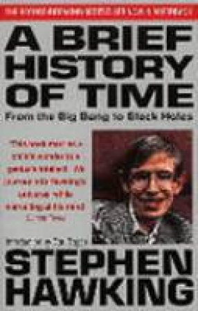 A Brief History of Time by Stephen Hawking