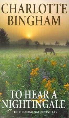 To Hear A Nightingale by Charlotte Bingham