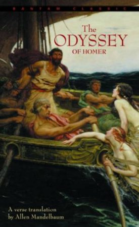 Bantam Classics: The Odyssey Of Homer by Homer