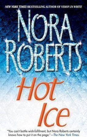 Hot Ice by Nora Roberts