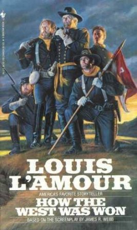 How The West Was Won by Louis L'Amour