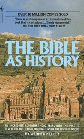 The Bible As History by Keller