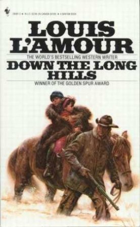 Down The Long Hills by Louis L'Amour