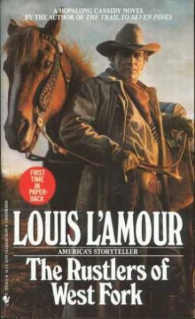 The Rustlers of West Fork by Louis L'Amour