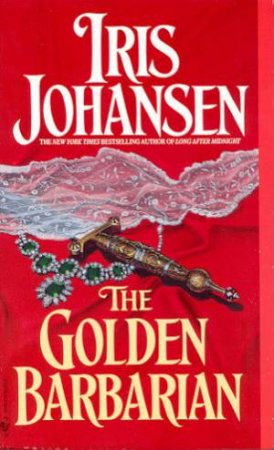 The Golden Barbarian by Iris Johansen