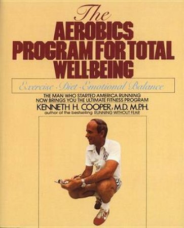 The Aerobics Programme For Total Wellbeing by K & M Cooper