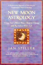 New Moon Astrology Change And Revitalize Your Life