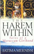 The Harem Within Tales Of A Moroccan Girlhood