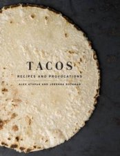 Tacos Recipes and Provocations