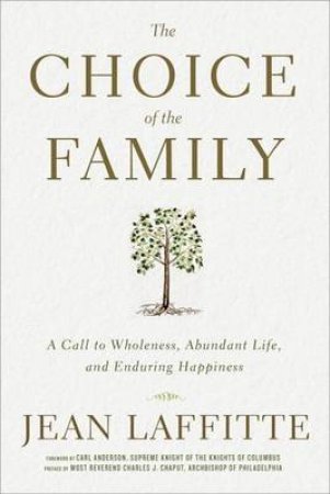 The Choice Of The Family by Jean Laffitte