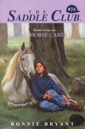 Horse Care by Bonnie Bryant