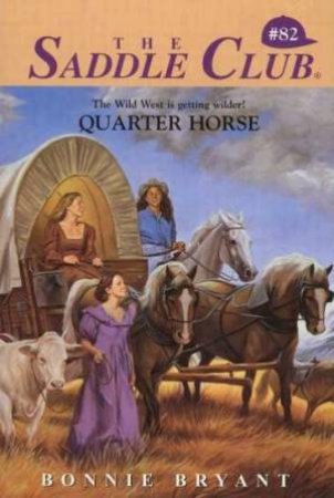 Quarter Horse by Bonnie Bryant
